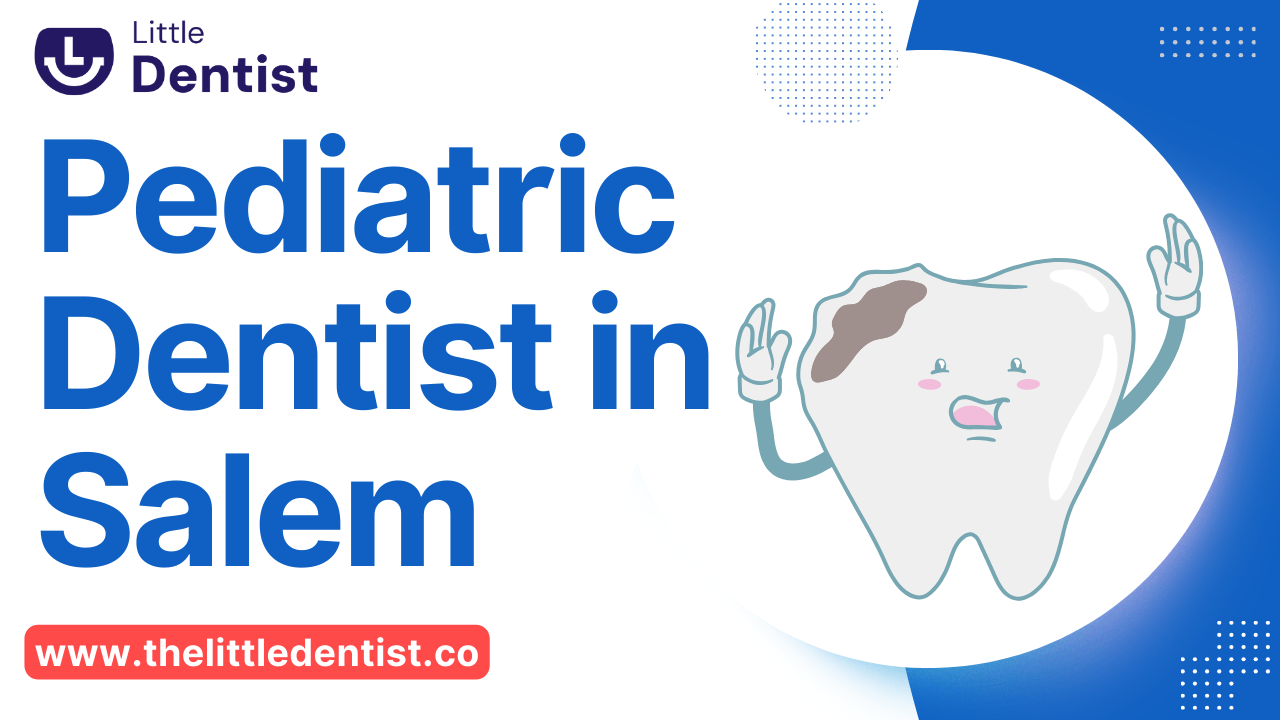 Best Pediatric Dentist in Salem, Tamil Nadu